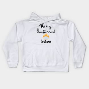 This is My Quarantine-o-ween! Costume Kids Hoodie